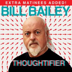 Bill Bailey - Thoughtifier, Londres