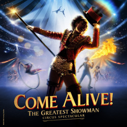 Come Alive! The Greatest Showman Circus Spectacular, Londres