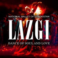 Lazgi - Dance of Soul and Love, Londres