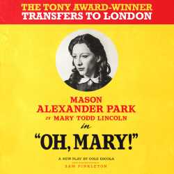 Oh, Mary! Oh, Mary!, Londres